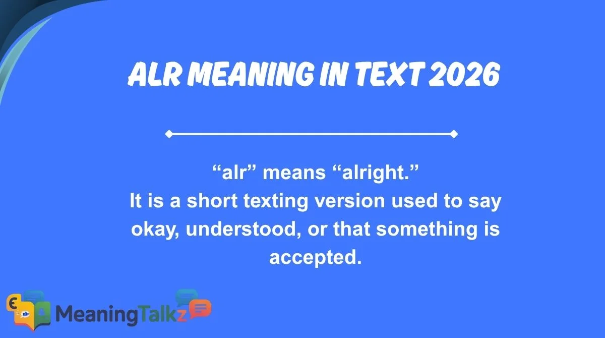 alr meaning in text 2026