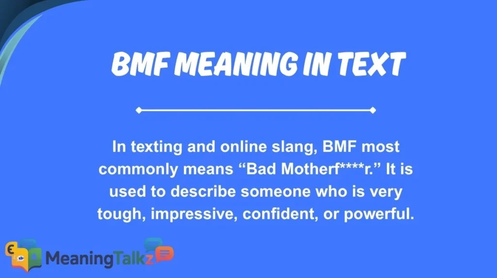 bmf meaning in text