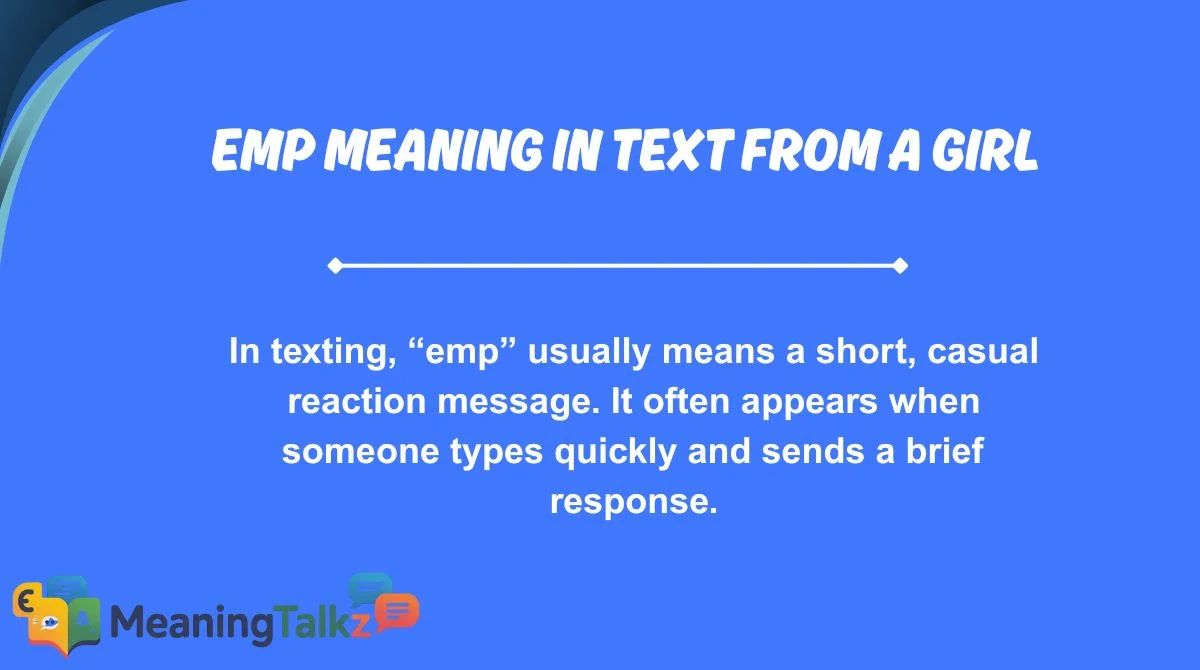 emp meaning in text from a girl