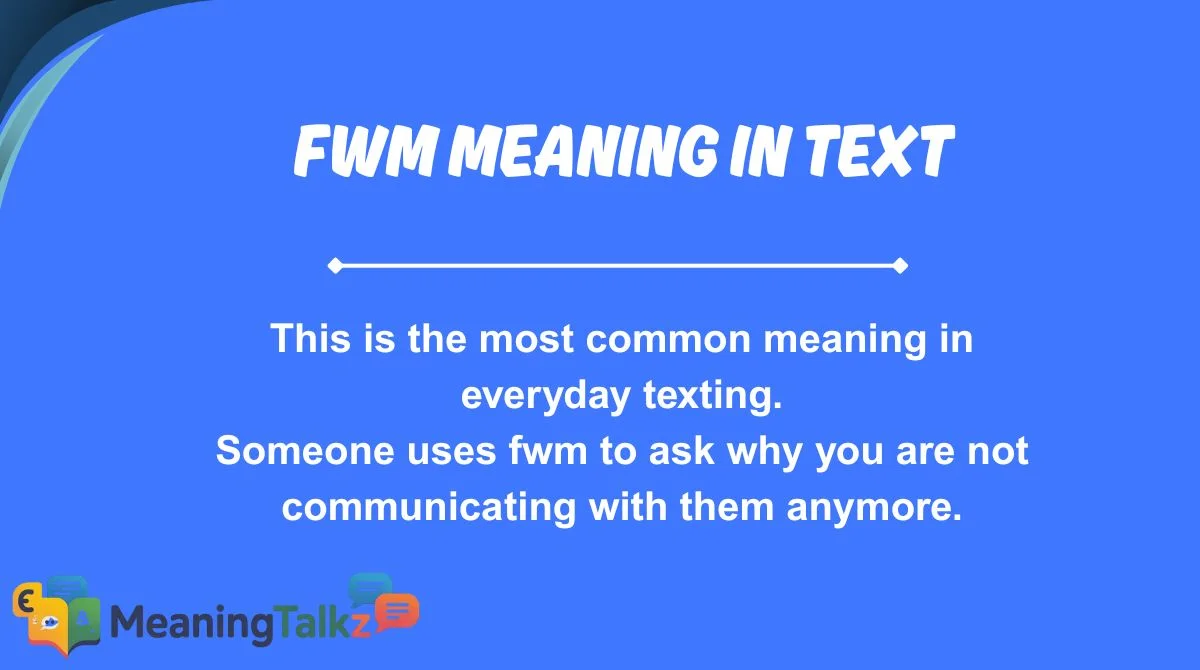 fwm meaning in text