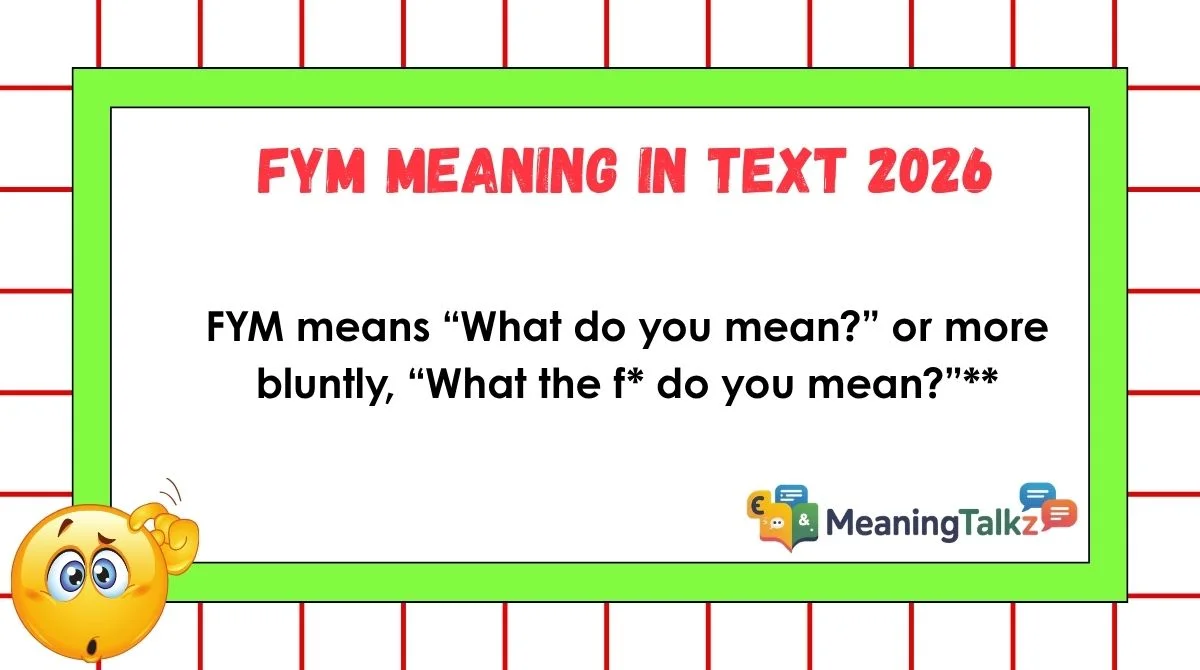fym meaning in text 2026