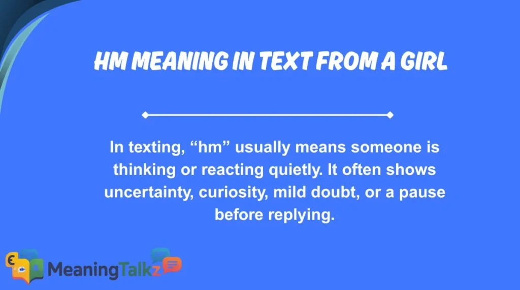 hm meaning in text from a girl