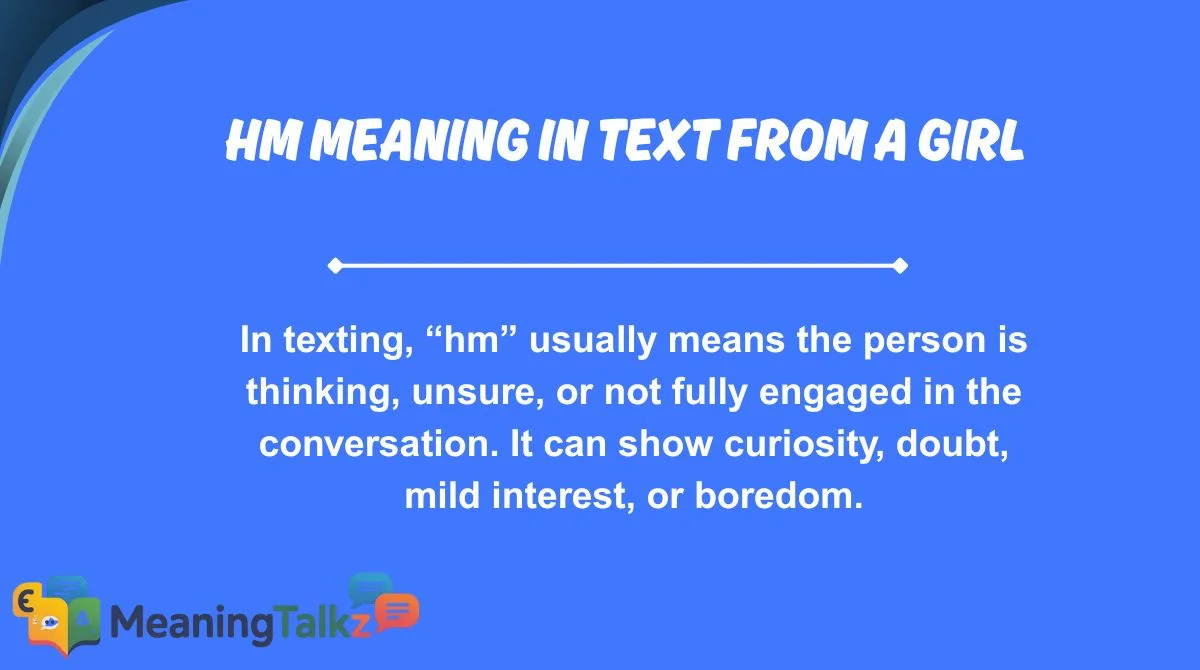 hm meaning in text from a girl