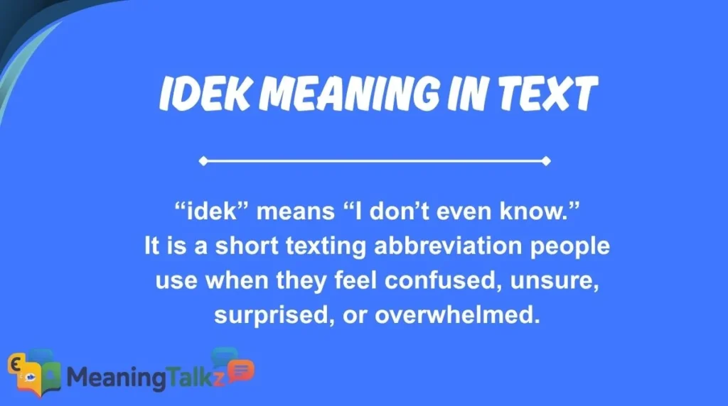 idek meaning in text