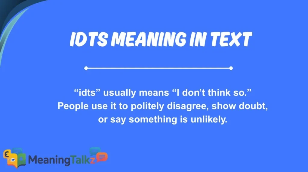 idts meaning in text