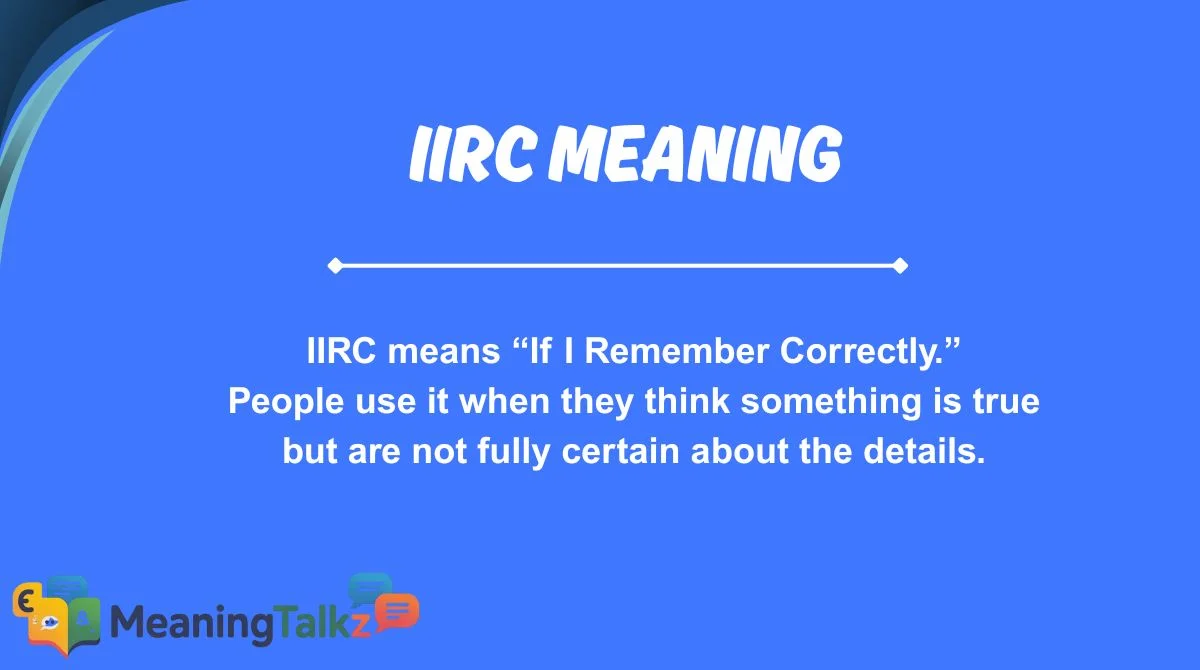 iirc meaning