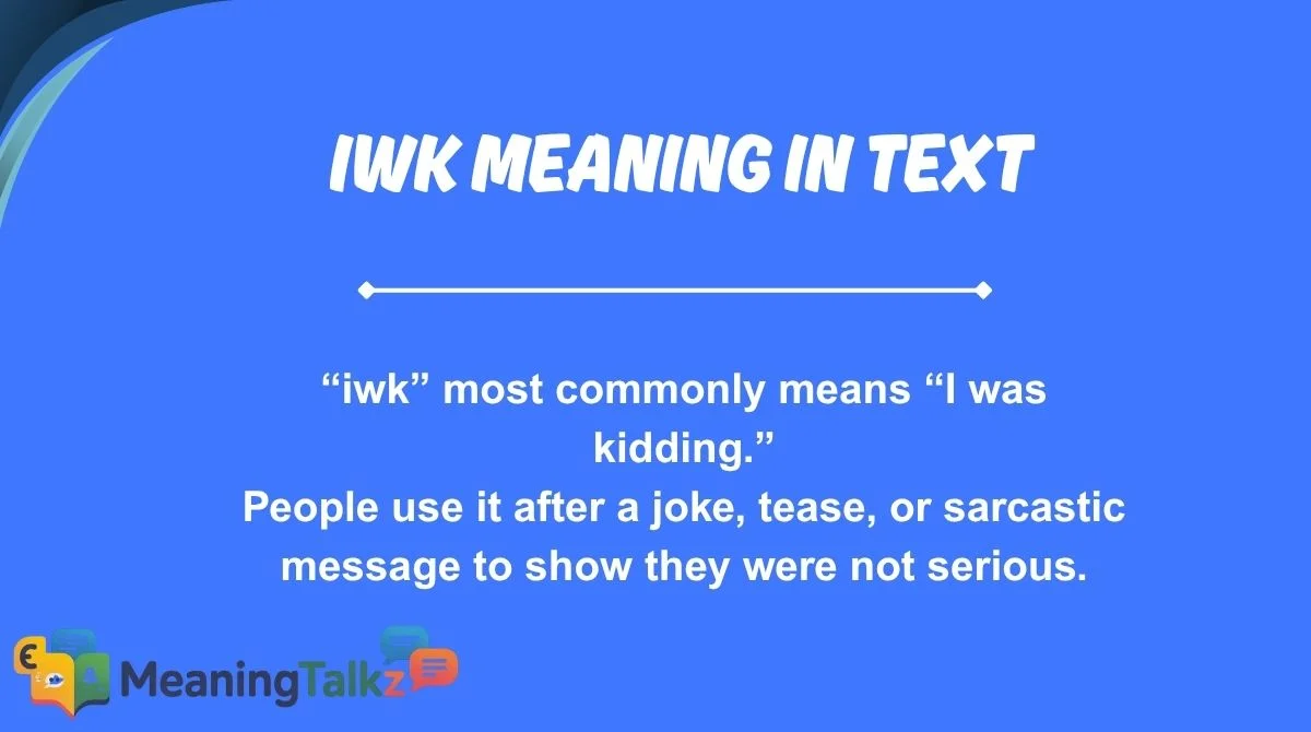 iwk meaning in text