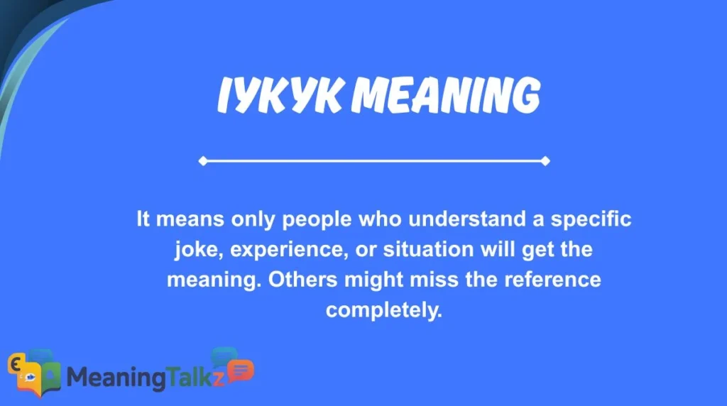 IYKYK Meaning