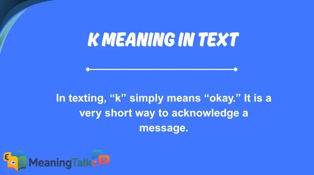 k meaning in text