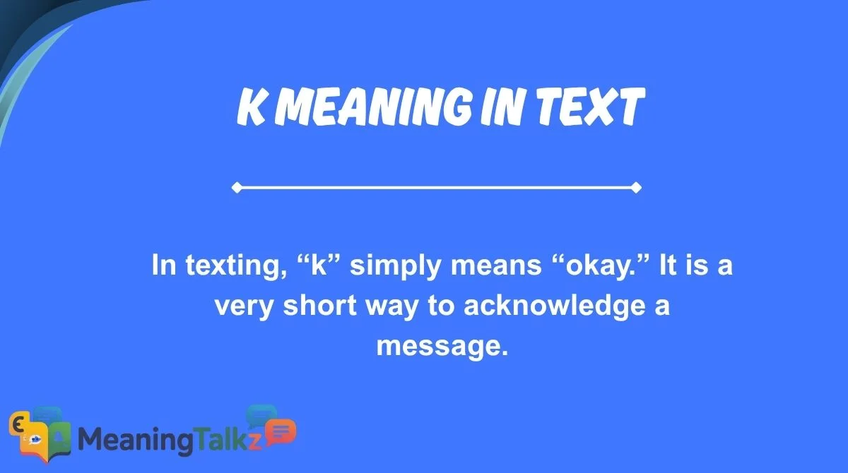 k meaning in text