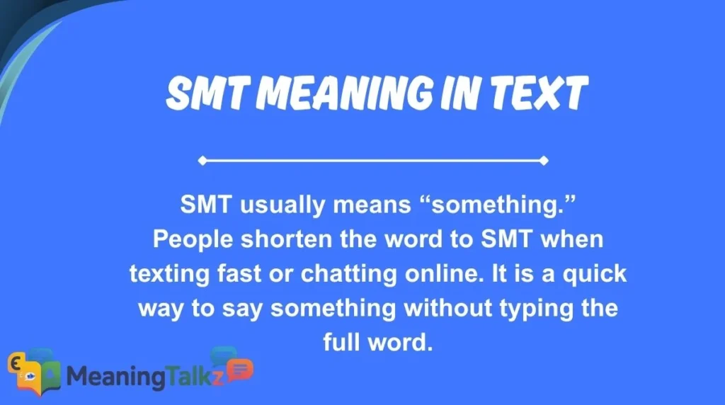 smt meaning in text