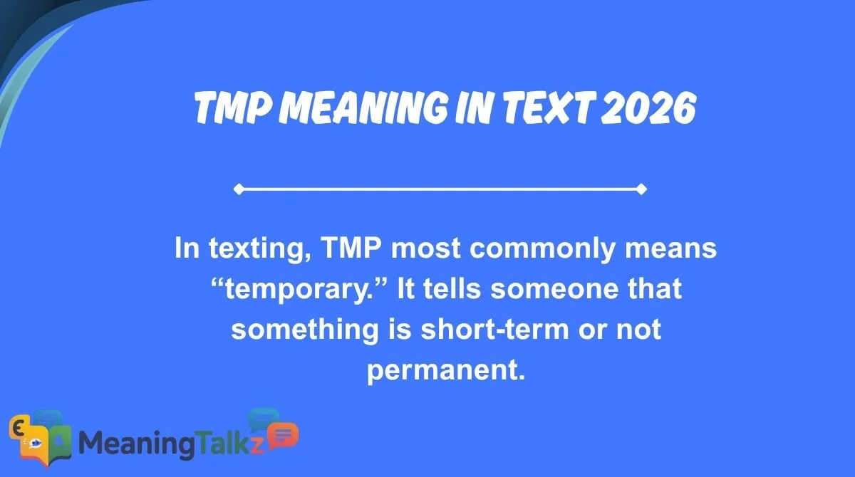 tmp meaning in text 2026
