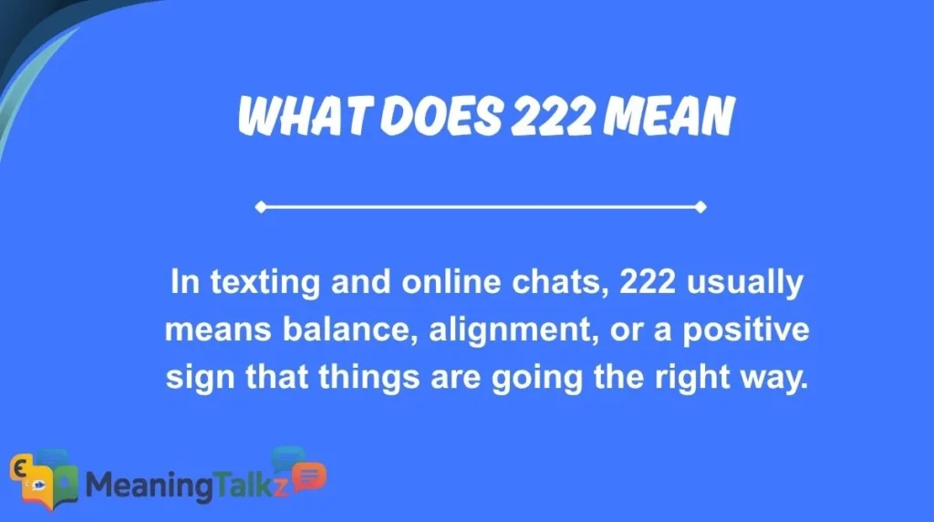 What Does 222 Mean