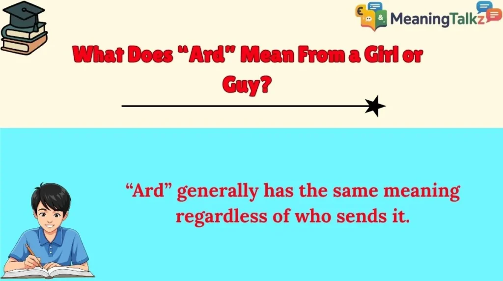 What Does “Ard” Mean From a Girl or Guy?