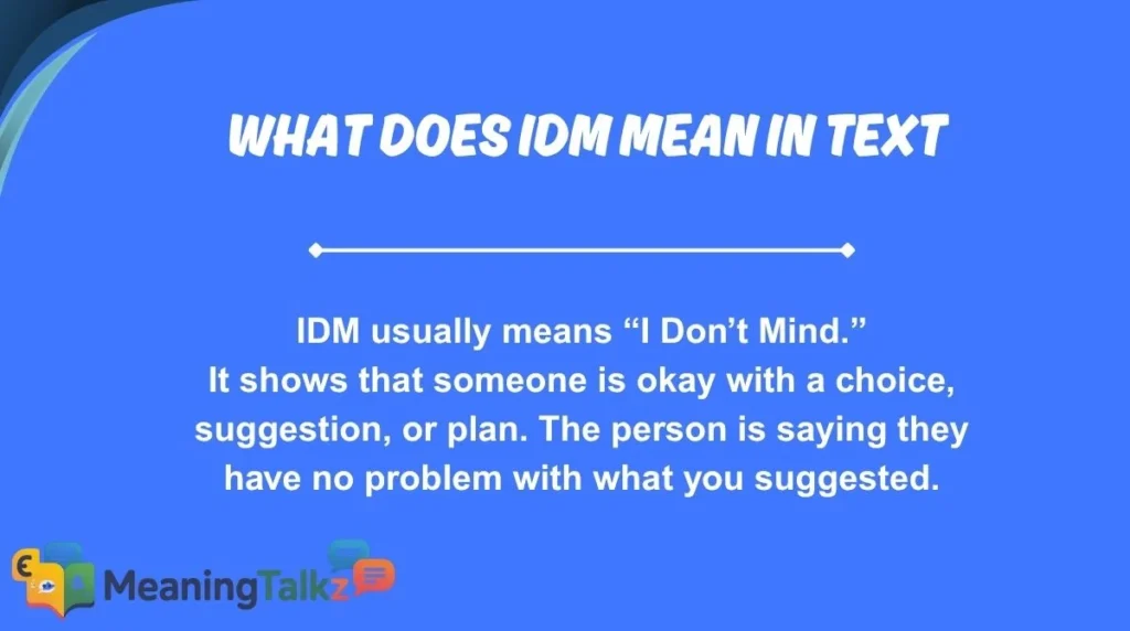 What Does IDM Mean in Text