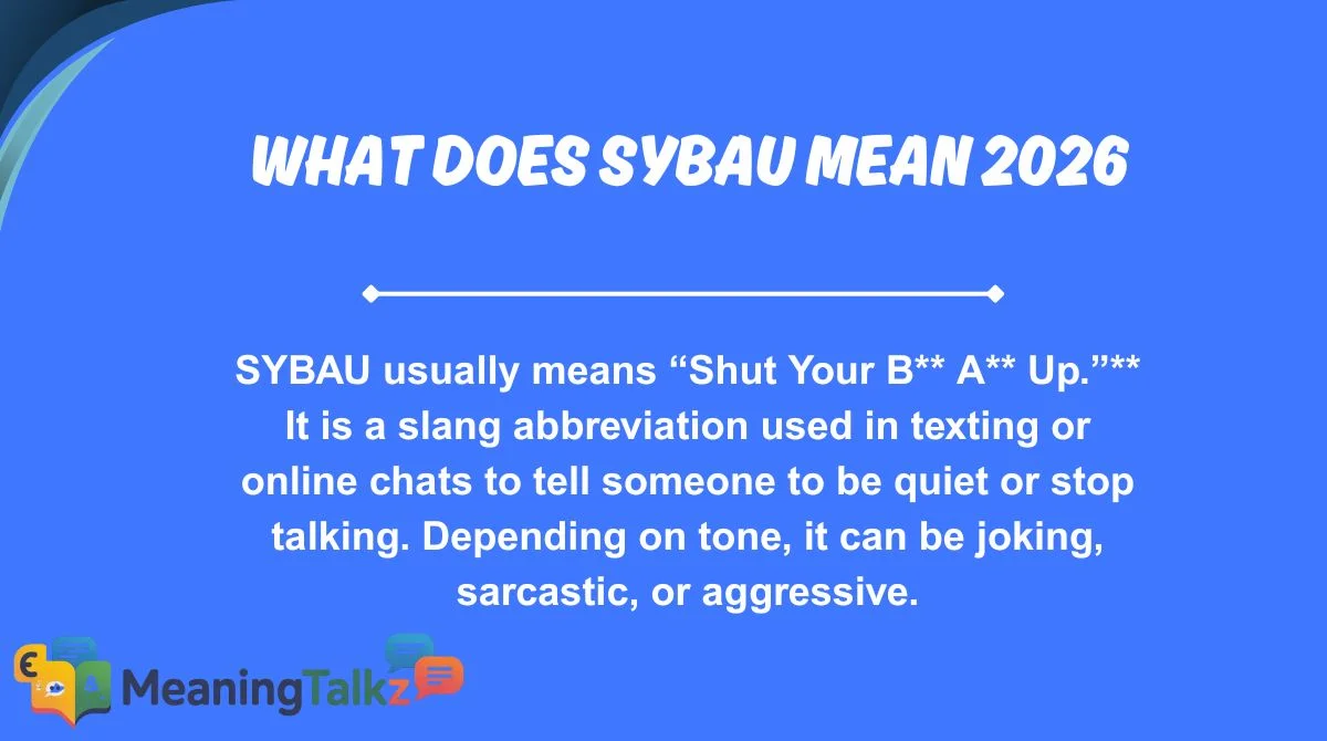 what does sybau mean 2026