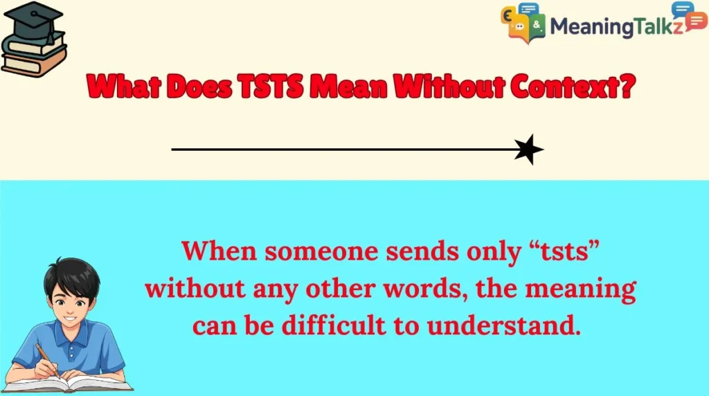 What Does TSTS Mean Without Context?