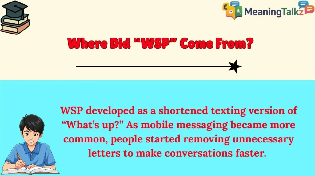 Where Did “WSP” Come From?