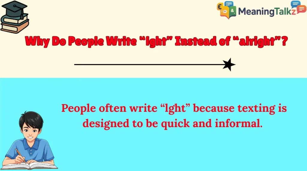Why Do People Write “lght” Instead of “alright”?