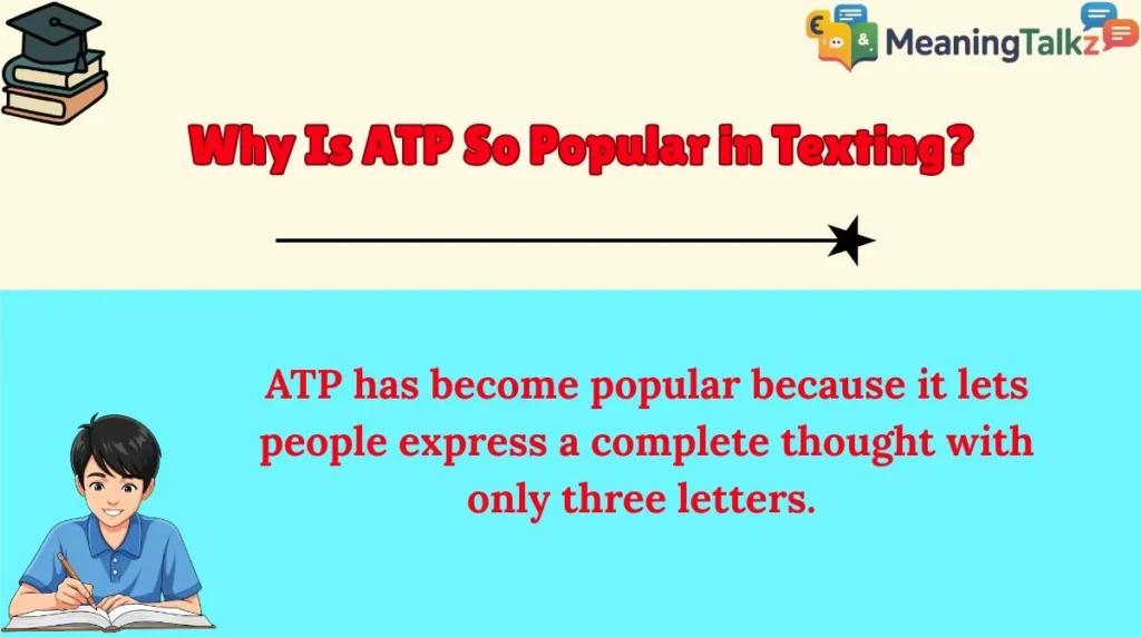 Why Is ATP So Popular in Texting?