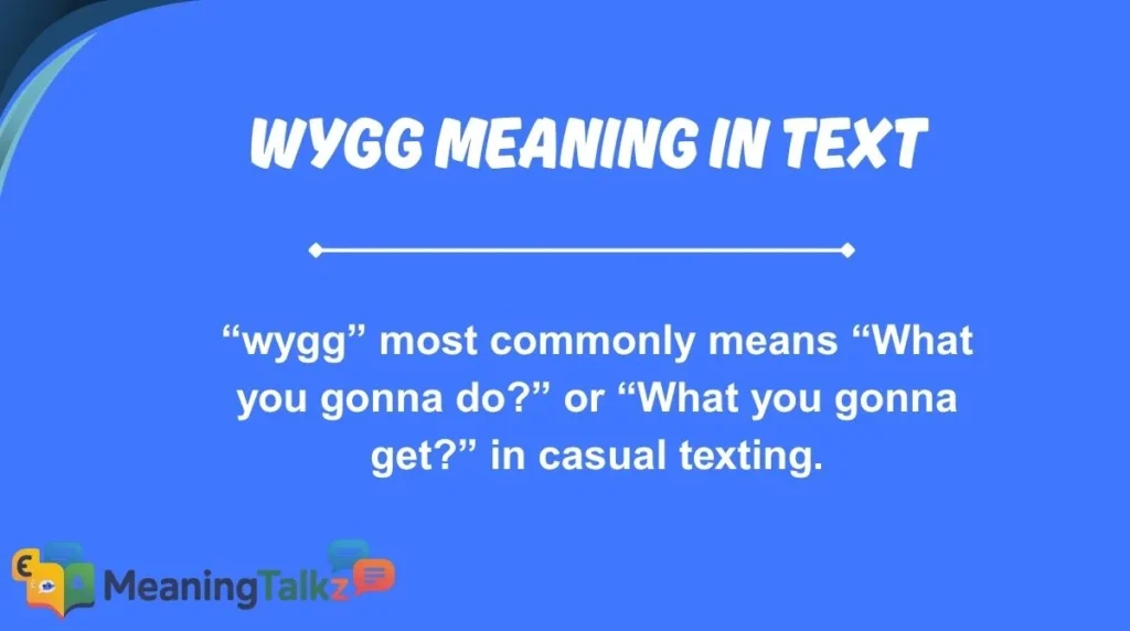 wygg meaning in text