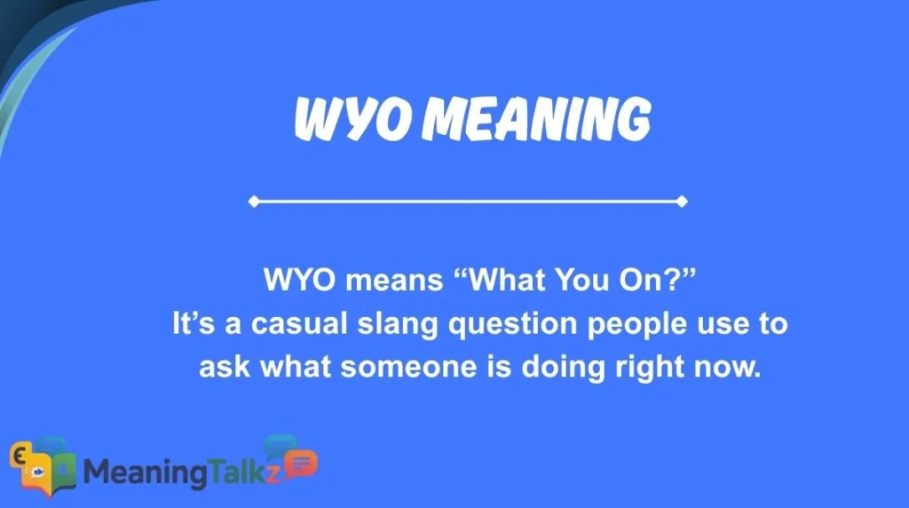 WYO Meaning