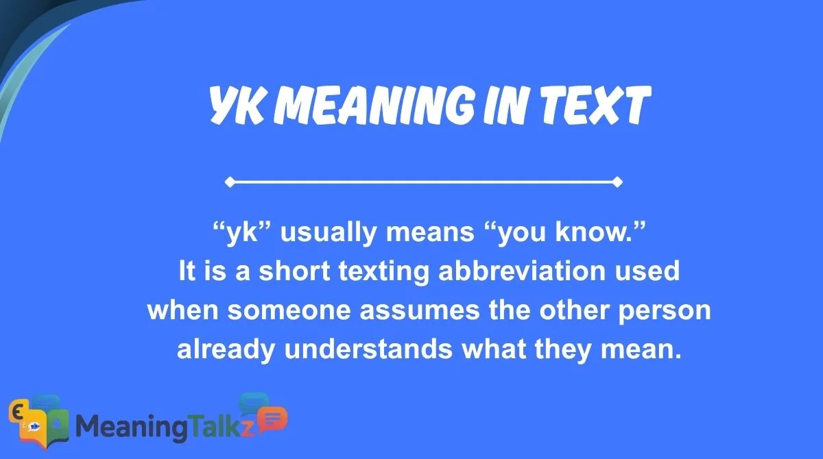 yk meaning in text