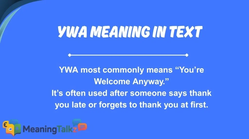 YWA Meaning in Text