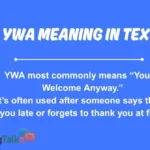 YWA Meaning in Text