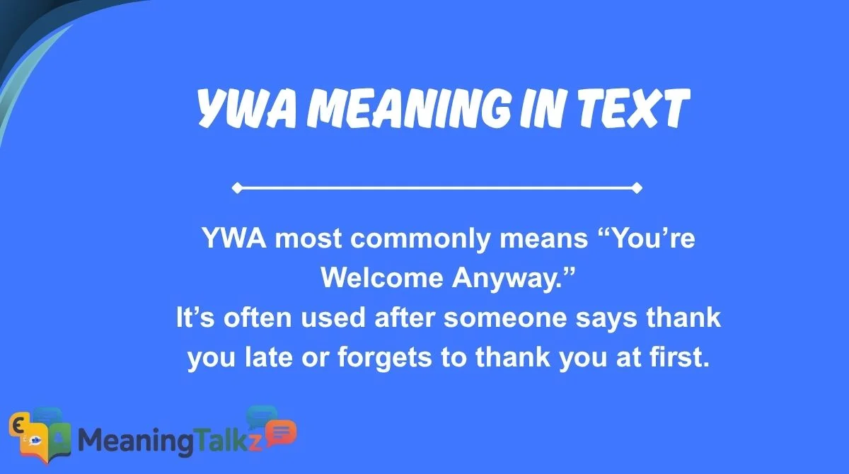 YWA Meaning in Text