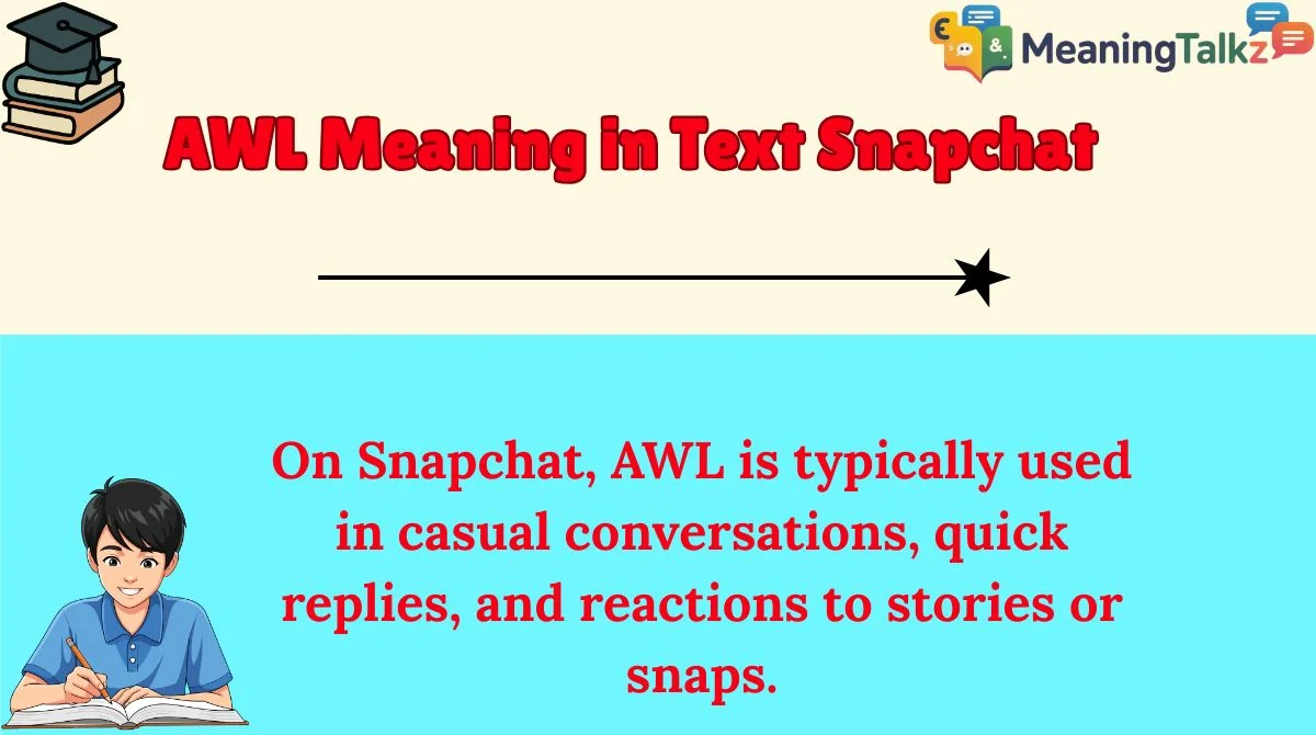 AWL Meaning in Text Snapchat