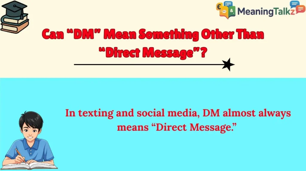 Can “DM” Mean Something Other Than “Direct Message”?