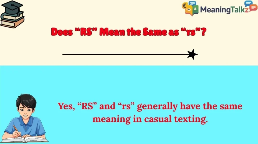 Does “RS” Mean the Same as “rs”?