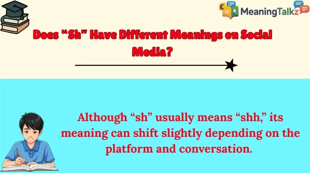 Does “Sh” Have Different Meanings on Social Media?