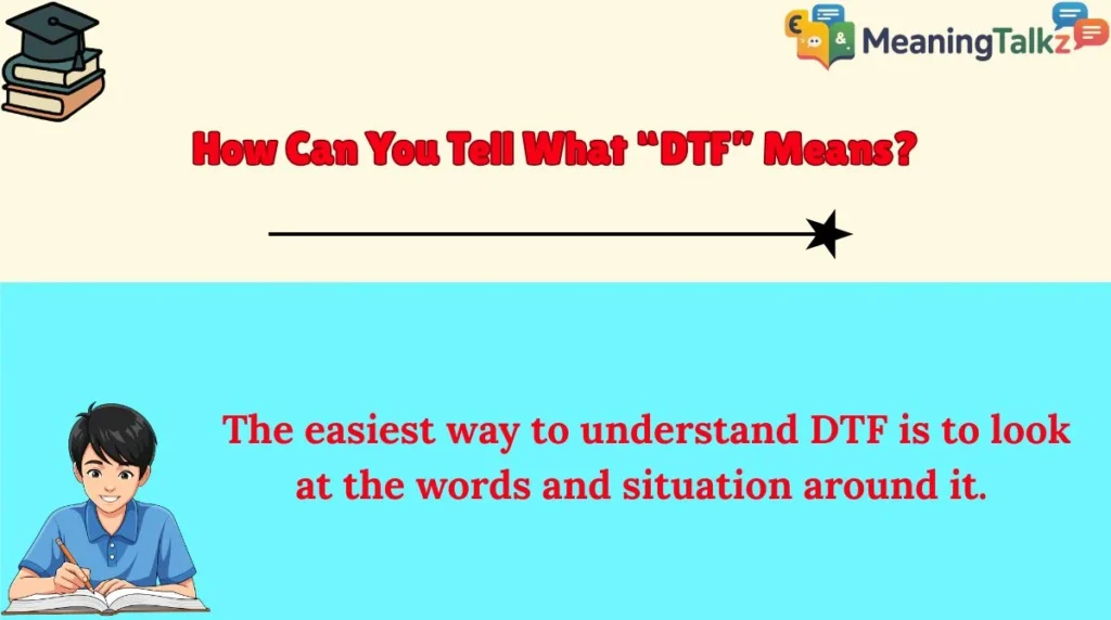 How Can You Tell What “DTF” Means?