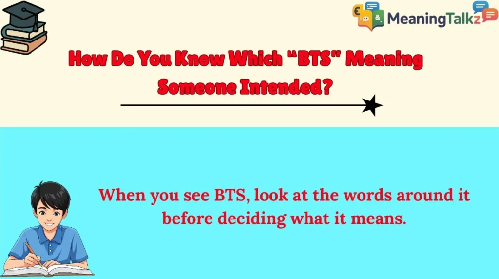 How Do You Know Which “BTS” Meaning Someone Intended?