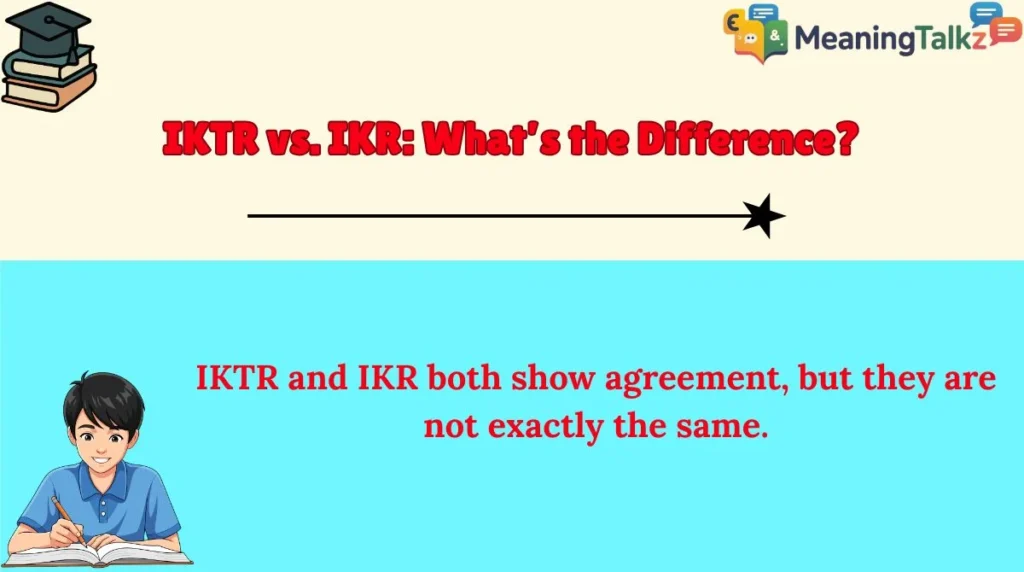 IKTR vs. IKR: What’s the Difference?