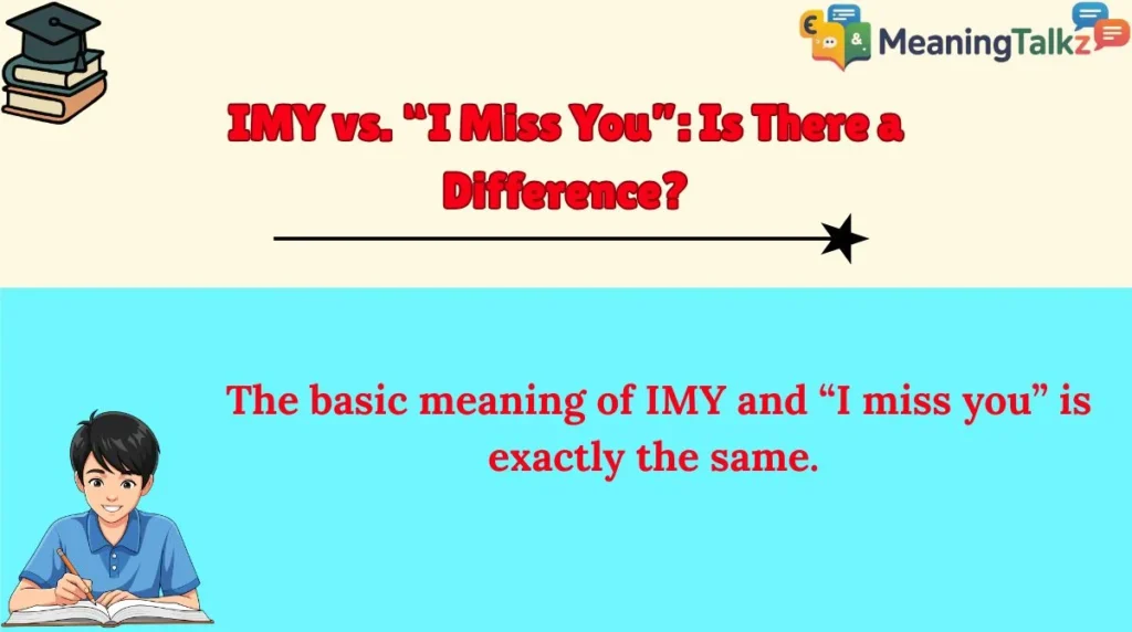 IMY vs. “I Miss You”: Is There a Difference?