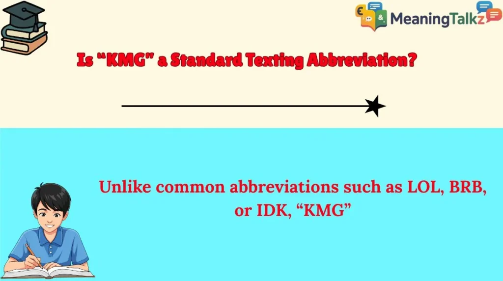 Is “KMG” a Standard Texting Abbreviation?