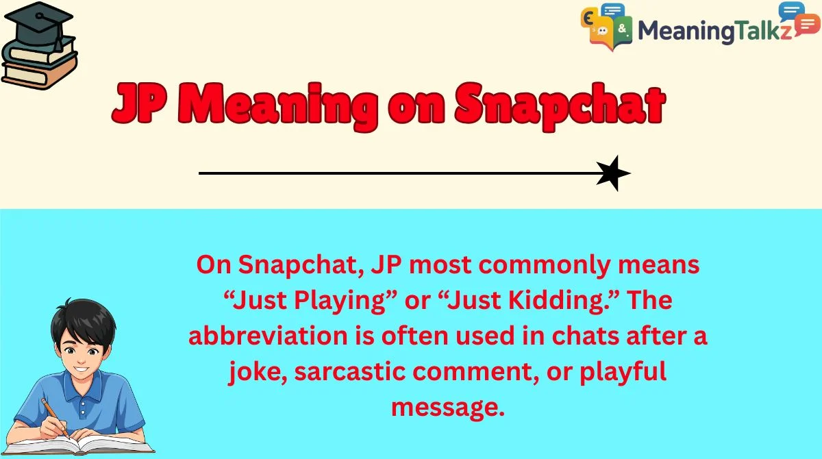JP Meaning on Snapchat