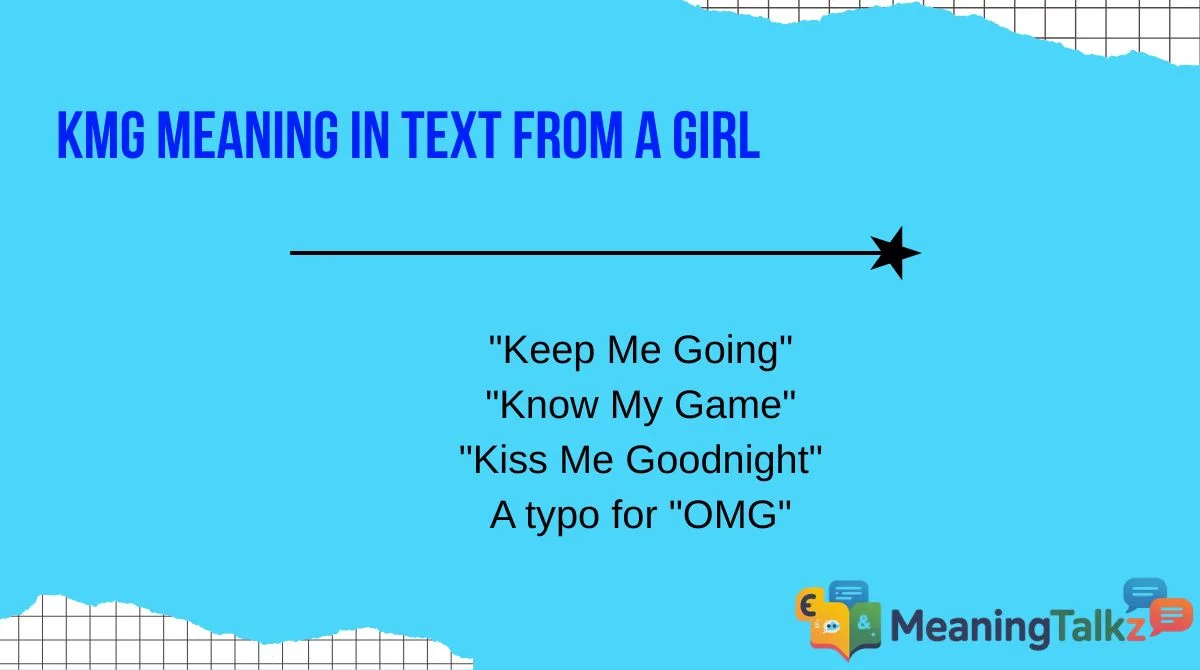 KMG Meaning in Text From a Girl
