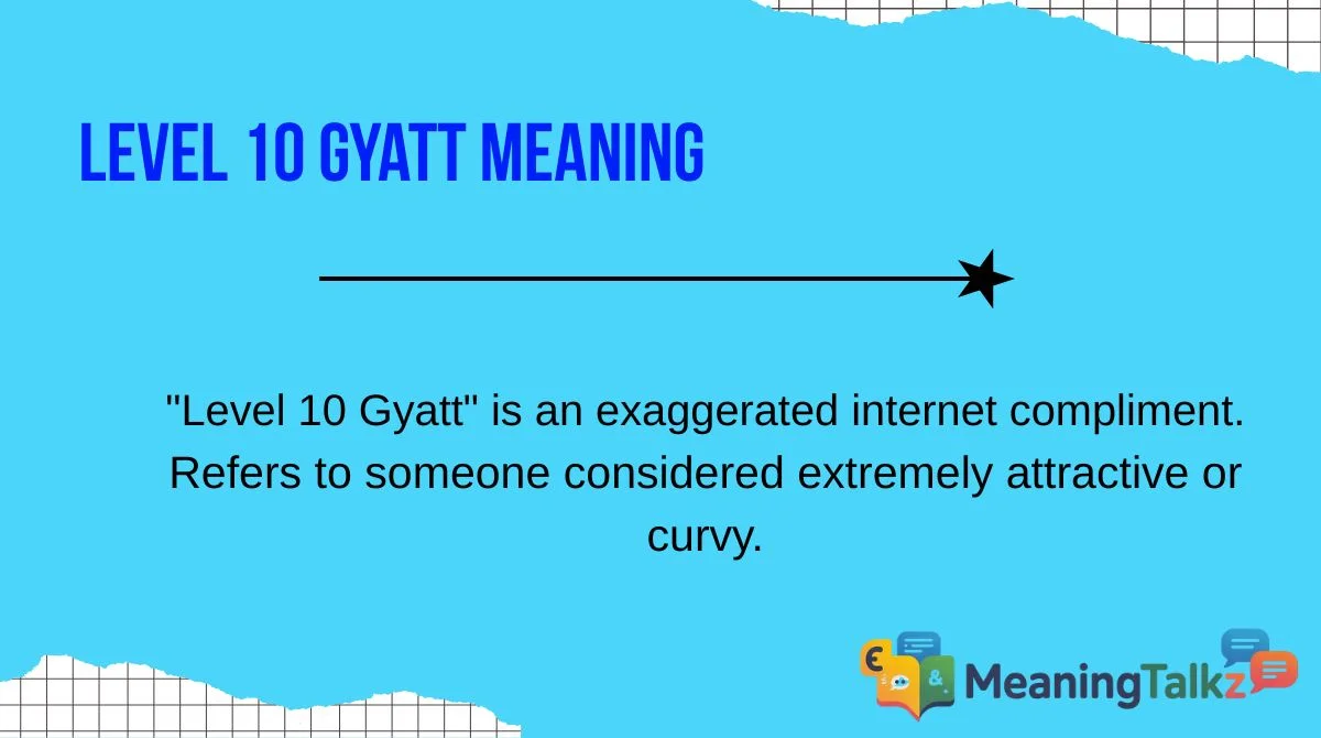 Level 10 Gyatt Meaning