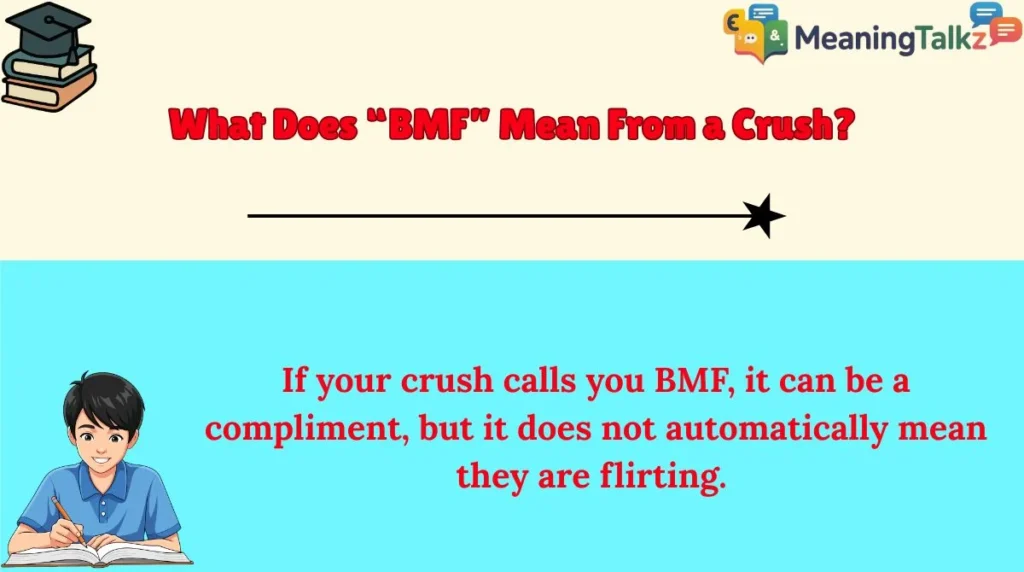 What Does “BMF” Mean From a Crush?