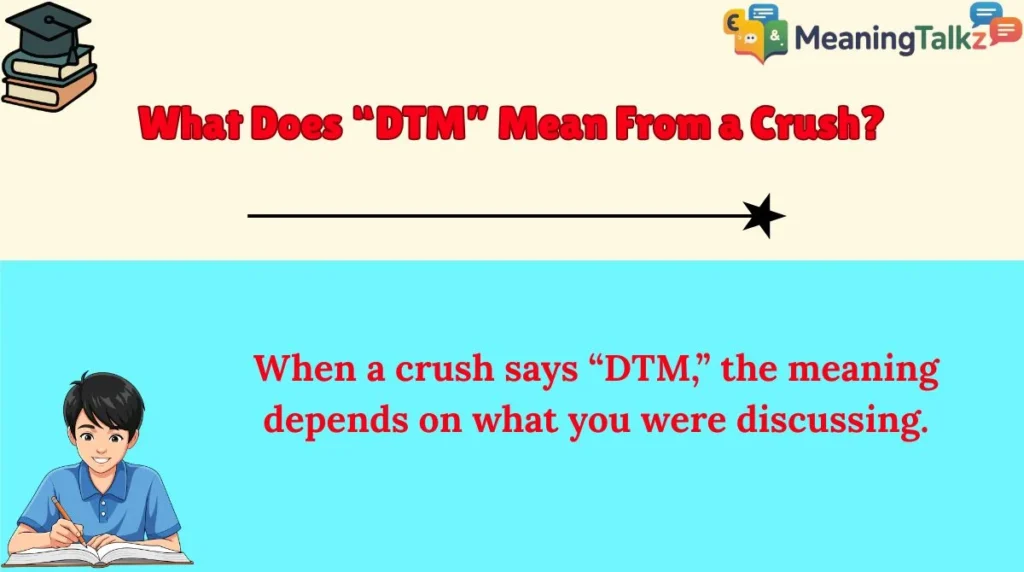 What Does “DTM” Mean From a Crush?