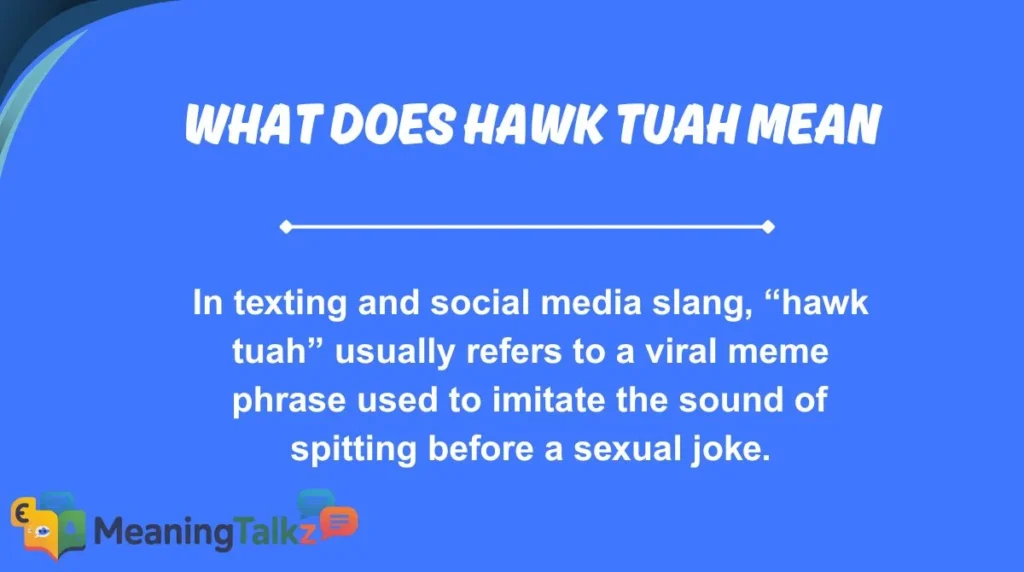 What Does Hawk Tuah Mean