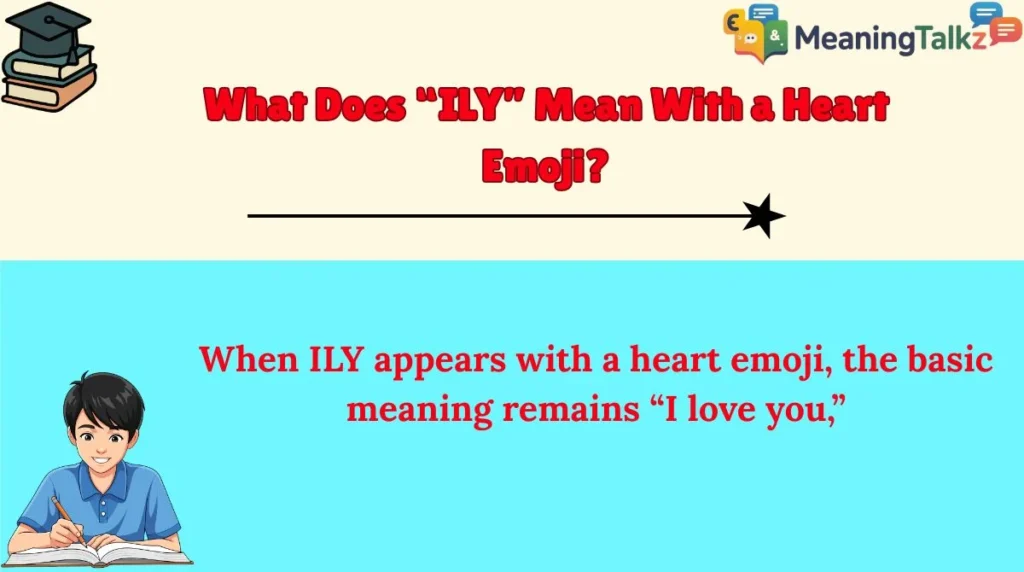What Does “ILY” Mean With a Heart Emoji?