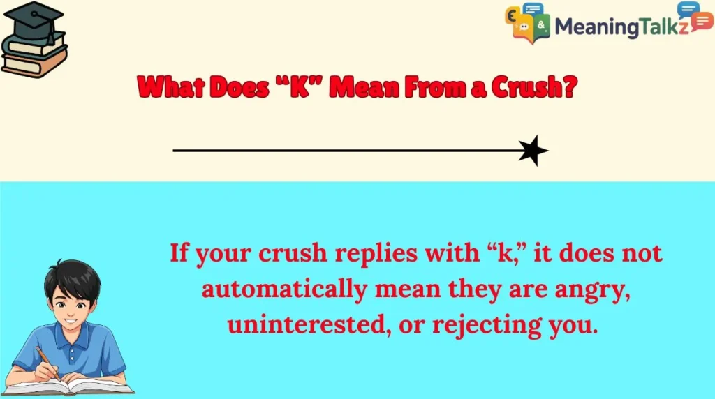 What Does “K” Mean From a Crush?