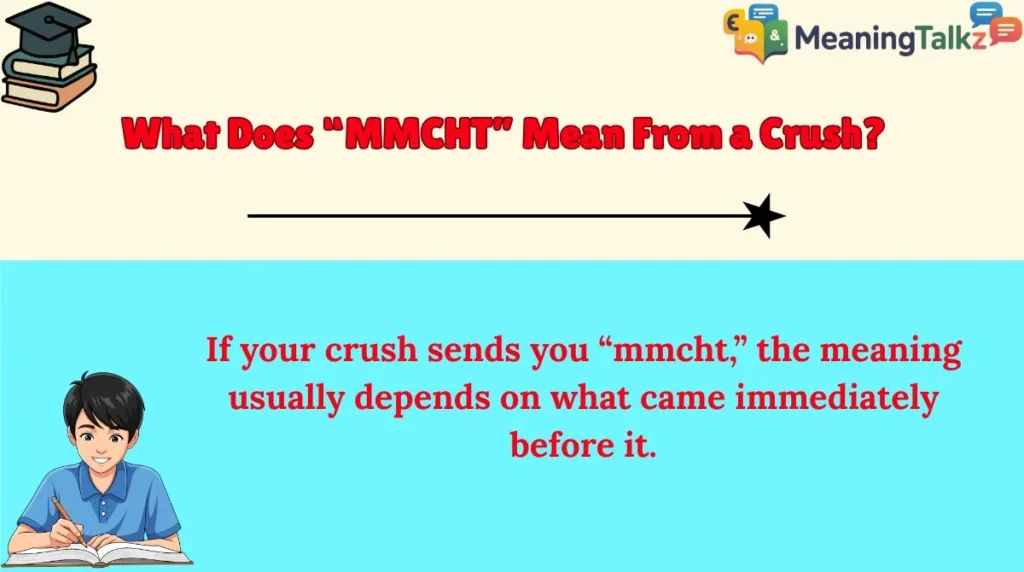 What Does “MMCHT” Mean From a Crush?
