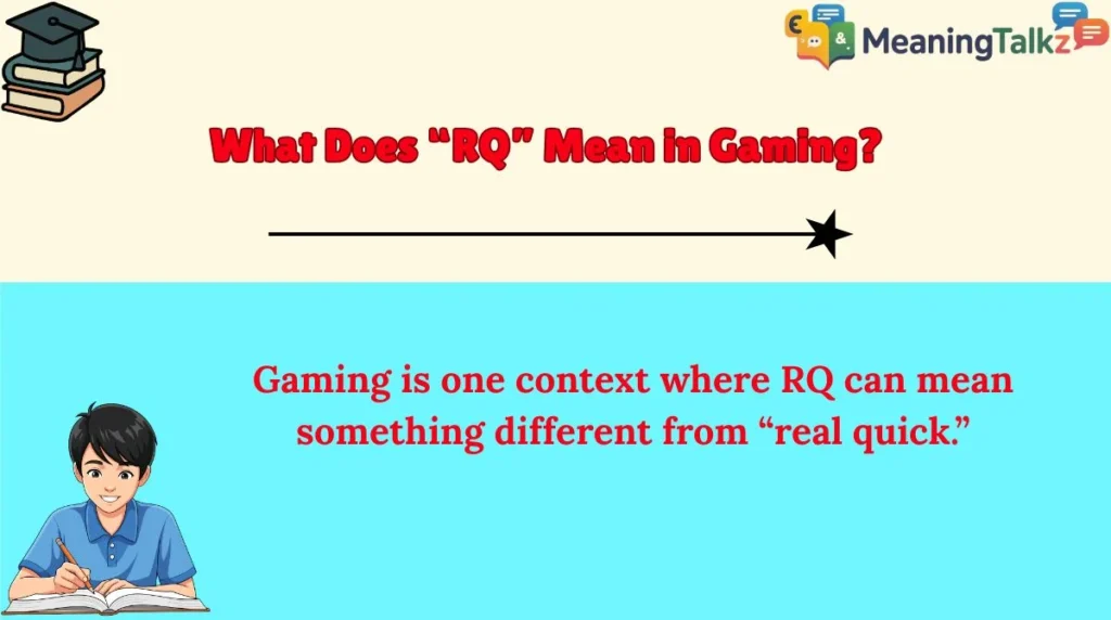 What Does “RQ” Mean in Gaming?