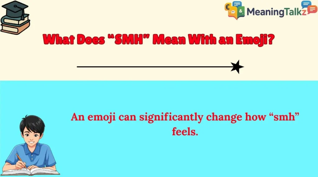 What Does “SMH” Mean With an Emoji?